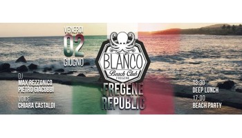 Blanco Beach – Venerdi’ 2 Giugno 2017 – Fregene Republic 2 Giugno 2017