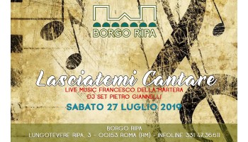 Borgo Ripa 10 Agosto 2019