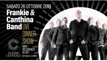 Teatro Centrale – sabato 26 ottobre 2019 – Aperitivo Che Canta – Frankie & Canthina Band 26 Ottobre 2019